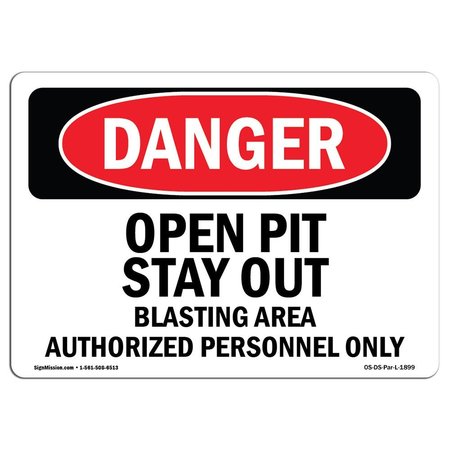 Safety Sign, OSHA Danger, 7 Height, Aluminum, Open Pit Stay Out Blasting Area, Landscape